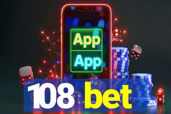 108 bet